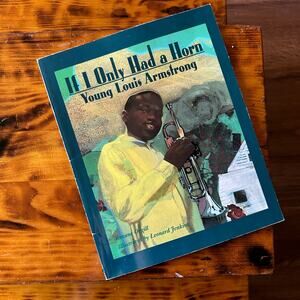 Vintage 1997 If I Only Had A Horn Young Louis Armstrong Paperback Book